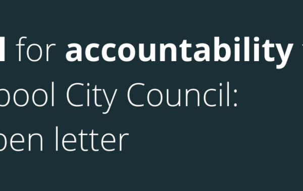 A call for accountability from Liverpool City Council: An open letter